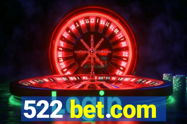 522 bet.com